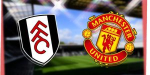 Soi Kèo Fulham vs Manchester United - Đại Chiến 3:00, 27/8/2025